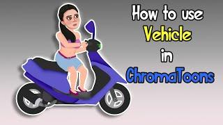 How to import vehicle and make animation in Chroma Toons app Update