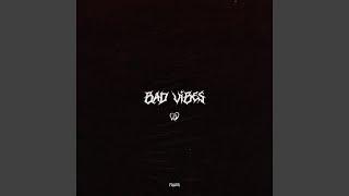 Bad Vibes