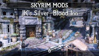 JK's Silver-Blood Inn | Skyrim Mods (SE/AE)