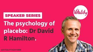 Speaker Series | The psychology of placebo: Dr David R Hamilton