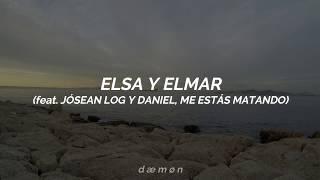 Elsa y Elmar - Grecia (feat. Jósean Log & Daniel, Me Estás Matando) [Letra]