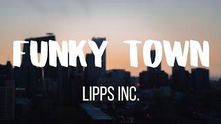 Lipps Inc. - Funky Town (Lyrics) 