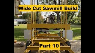 Test Cuts, Mistakes Made, Wide Cut Sawmill Build