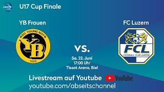 YB Frauen vs. FC Luzern | U17 Schweizer Cup - Finale | 22.06.2024