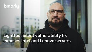 Lighttpd: Silent vulnerability fix exposes Intel and Lenovo servers