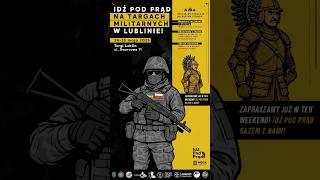 Idź Pod Prąd na Targach Militarnych w Lublinie | 24-25 maja