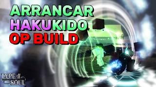 BEST ARRANCAR HAKUDA+KIDO BUILD! (Ranked Gameplay) | Type Soul