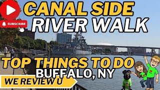 Top Things To Do In Buffalo | Canal Side and River Walk 4K #buffalo #travel #travelvlog