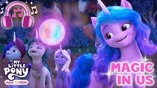  My Little Pony: Make Your Mark | Magic In Us 🪄 (Official Lyric Video) Music MLP Song