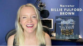 Behind the Mic: Billie Fulford-Brown on The Murder of Mr Wickham