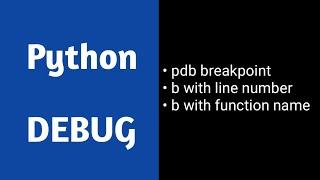 Python Debug Using PDB | Breakpoint