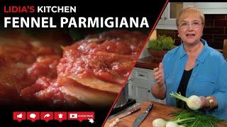 Fennel Parmigiana