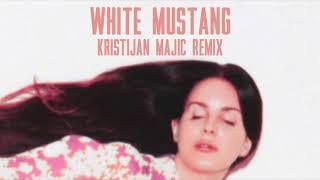 Lana Del Rey - White Mustang (Kristijan Majic Remix)