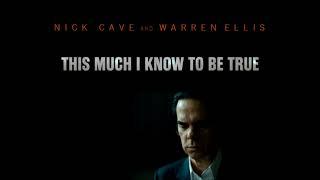 Nick Cave & Warren Ellis - This Much I Know To Be True (Soundtrack)