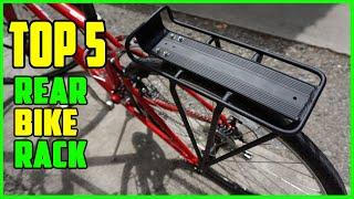 TOP 5 Best Rear Bike Rack 2023 | Rear Bike Rack for Touring