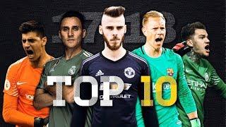 Top 10 Goalkeepers of the season 2017/2018