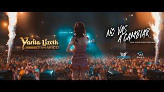 No vas a Cambiar - YARITA LIZETH - PRIMICIA