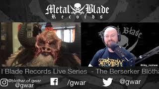 Metal Blade Live Series presents the Berserker Blöthar of GWAR!