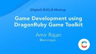 Game Development using DragonRuby Game Toolkit - Amir Rajan