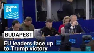 European leaders meet in Budapest and face up to Trump victory • FRANCE 24 English