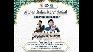 Sanan Bersholawat dan Pengajian Akbar | Bersama KH. Muhammad Nur Sholihin Dan Gus Farhan Li Ulil