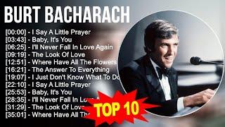 b.u.r.t b.a.c.h.a.r.a.c.h Greatest Hits ~ Top 100 Artists To Listen in 2023