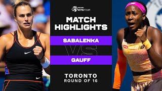 Aryna Sabalenka vs. Coco Gauff | 2022 Toronto Round of 16 | WTA Match Highlights