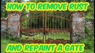 How to Remove Rust and Repaint a Gate