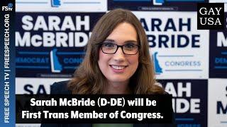 Gay USA | Sarah McBride (D-DE) will be First Trans Member of Congress.