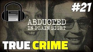 Abducted In Plain Sight - Netflix True Crime Documentary Podcast