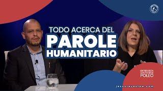 Todo sobre el Parole Humanitario #inmigración #abogado