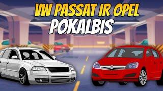 VW Passat ir Opel Pokalbis