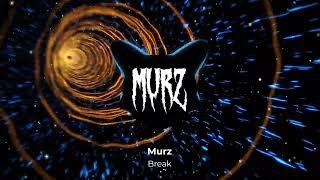 Murz - Break