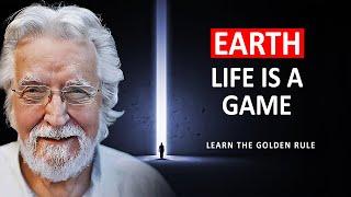 Learn To Play By The Golden Rule And Everything Will Fall Into Place | Neale Donald Walsch