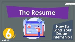 How to land your dream LLB internship - Part 6 - The Resume