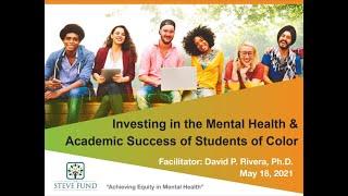 Investing in the Mental Health and Academic Success of Students of Color