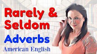 Study Rarely & Seldom Adverbs | English Grammar Lessons