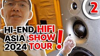 HiFi Show Tour at Hi-End Asia 2024 (Part 2)