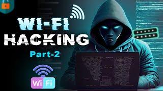 Wifi Hacking - Part 2 : Hacking Wireless Network || Ethical Hacking || Mr.Hackman