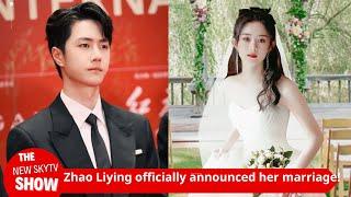 Zhao Liying officially announced her marriage! The wedding was low-key and netizens sent their bless