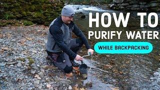 How to Purify Water While Backpacking