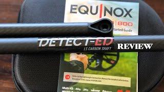 Detect-Ed Carbon Shaft VS Minelab Equinox Shaft | Retirement Adventure Part 11