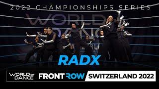 RADX | Team Division | World of Dance Switzerland 2022