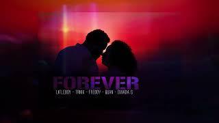 Forever / Nobody - Litleboy , Trixx , Freddy , Quan , Gwada G (Bouyon 2025)