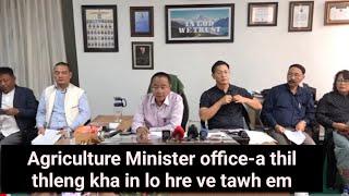 Breaking News : Agri Minister Office a thil thleng pui lutuk kha hei le.