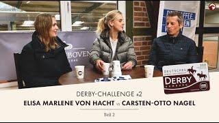 Derby Challenge Teil 2 - Elisa Marlene von Hacht vs. Carsten-Otto Nagel