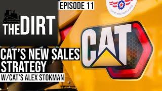 How Caterpillar Changed the Way It Sells Equipment | The Dirt #11
