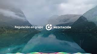 Meditacion: Regulación en Grupo