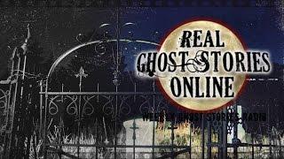 Real Ghost Stories | True Ghost Stories