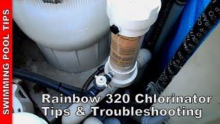 Rainbow 320 Chlorinator Tips & Troubleshooting